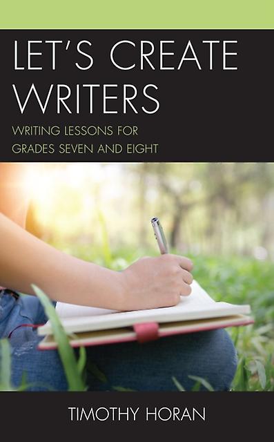 Lets Create Writers by Timothy Horan Paperback Book