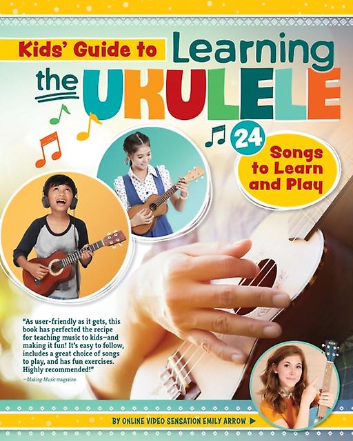 Kids Guide To Learning The Ukulele by Emily Arrow Paperback