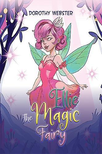 Ellie la fée magique - Dorothy Webster