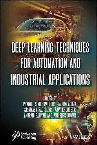 Deep-Learning-Techniken für Automatisierung und industrielle Anwendungen Taschenbuch