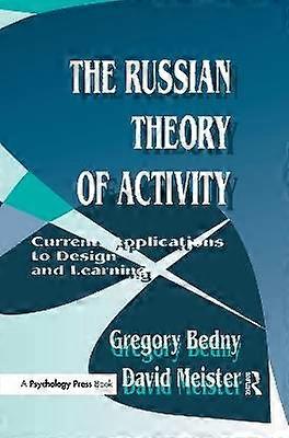 The Russian Theory of Activity