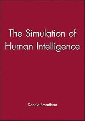 The Simulation of Human Intelligence