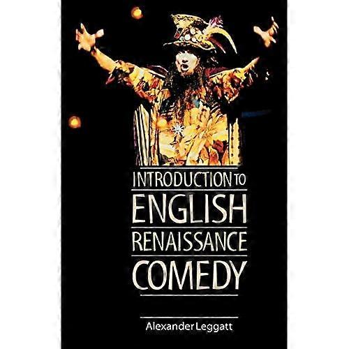 Introduction to English Renaissance Comedy