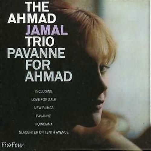 Ahmad Jamal Trio Pavanne for Ahmad CD (2006) NEW