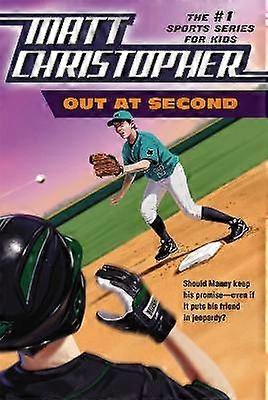 Out at Second Matt Christopher Sports Classics