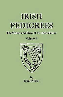 Irish Pedigrees Fifth Edition In Two Volumes Volume I