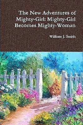 Nowe przygody Mighty-Girl
