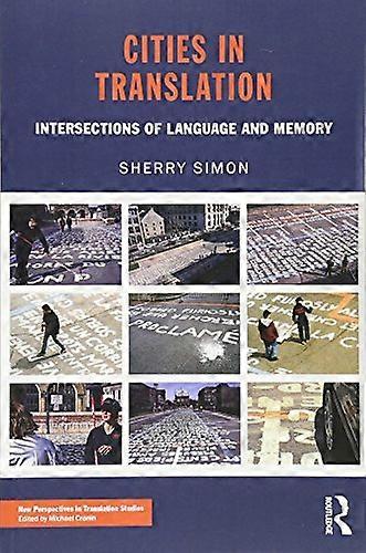 Cities in Translation: Intersections of Language and Memory