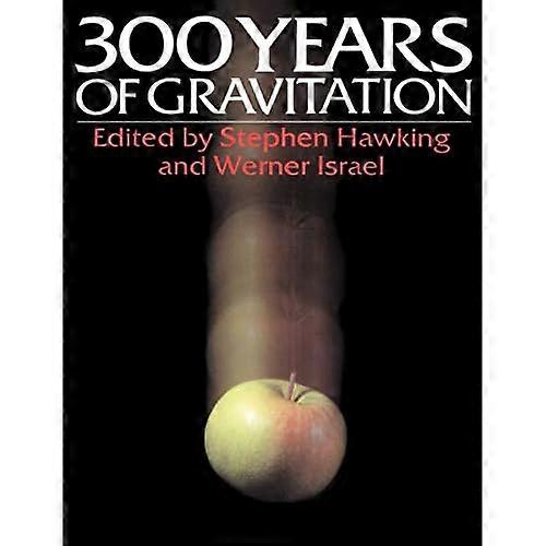 Three Hundred Years of Gravitation