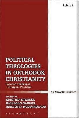 Political Theologies in Orthodox Christianity