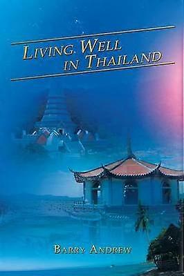 Living Well in Thailand