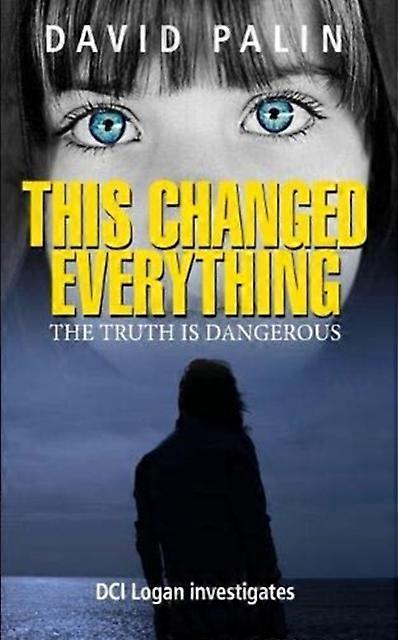 This Changed Everything - David Palin