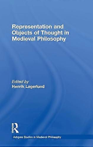 Representation and Objects of Thought in Medieval Philosophy