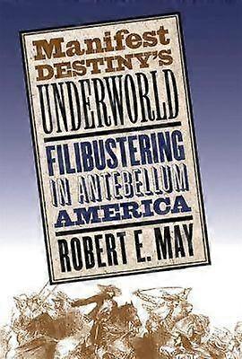 Manifest Destiny's Underworld