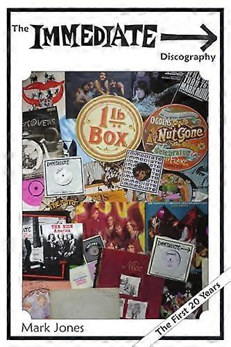 The Immediate Discography: The First 20 Years