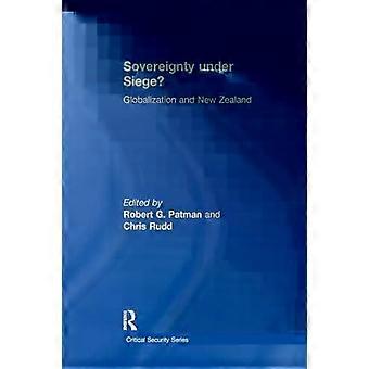 Suvereniteetti piirityksen alla Globalisaatio ja Uusi-Seelanti - Chris Rudd