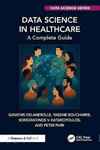 Data Science in Healthcare A Complete Guide