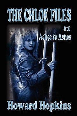 The Chloe Files 1 Ashes to Ashes