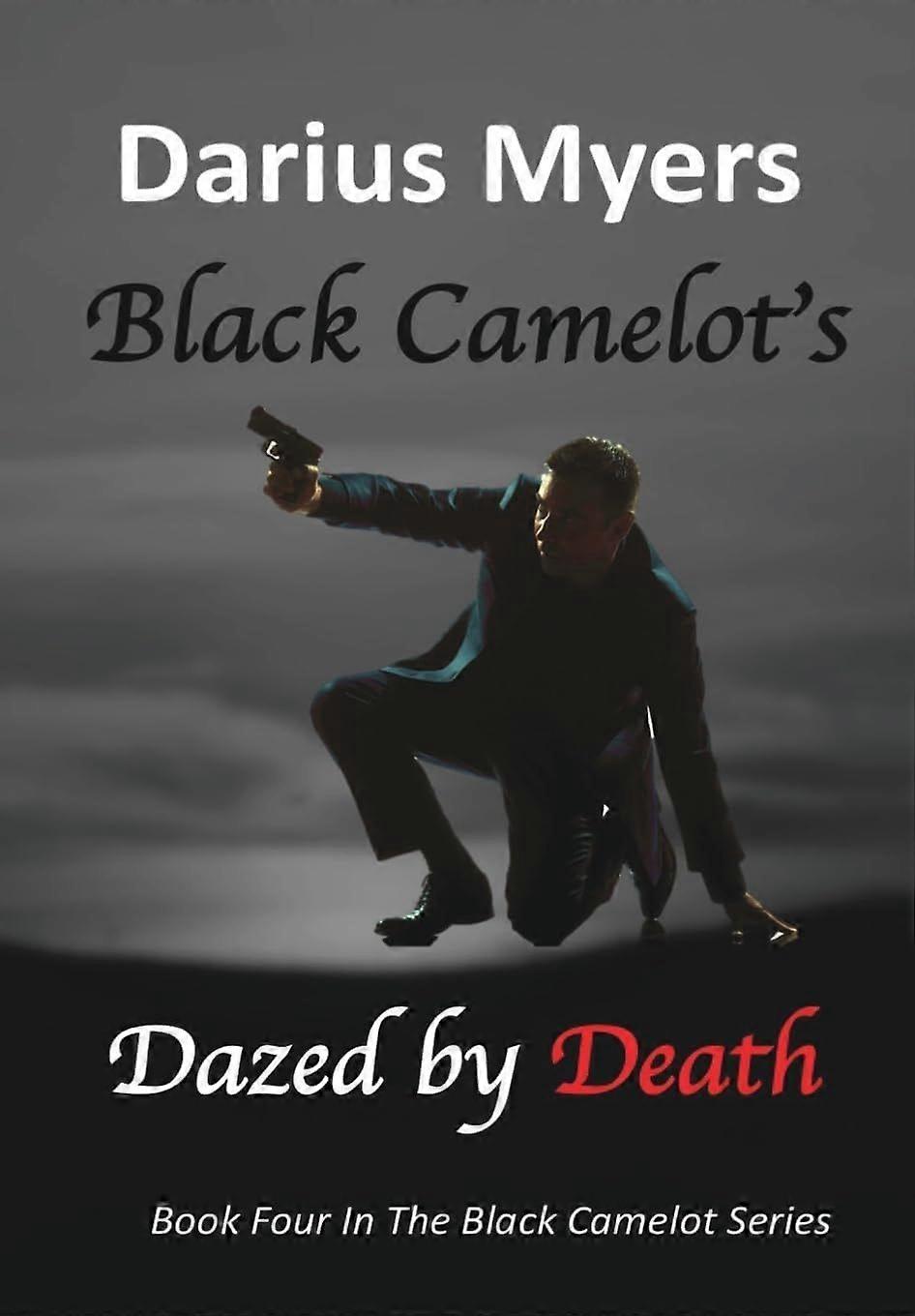 Black camelot's dazed by death
