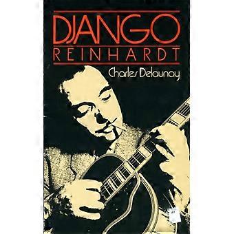 Django Reinhardt - Charles Delaunay - Paperback - English Book - Biography