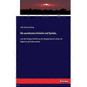 Die Vornehmsten Historien Und Sprche So In Der Heiligen Schrifft Von Der Obrig - Niels Nielsen Kolding - Paperback - English Book - History