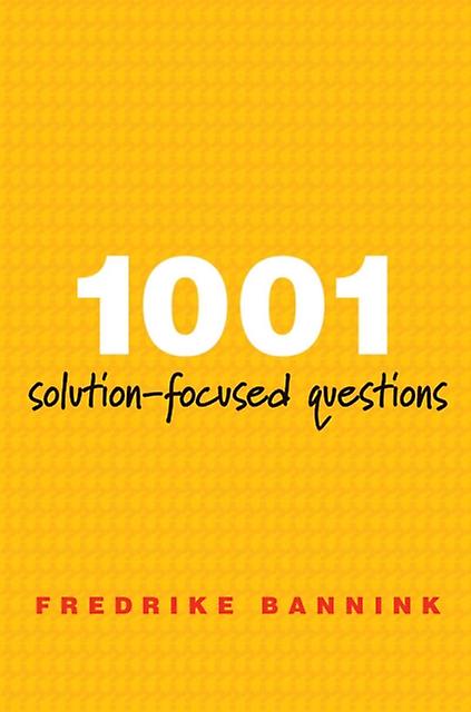 1001 Solutionfocused Questions by Fredrike Bannink Paperback