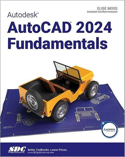 Autodesk Autocad 2024 Fundamentals by Elise Moss Paperback
