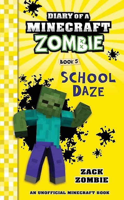 Diary Of A Minecraft Zombie Book 5
