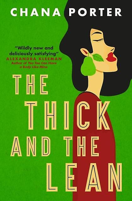 Thick And The Lean - Chana Porter
