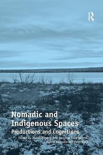 Nomadic And Indigenous Spaces by Peter Koch Paperback