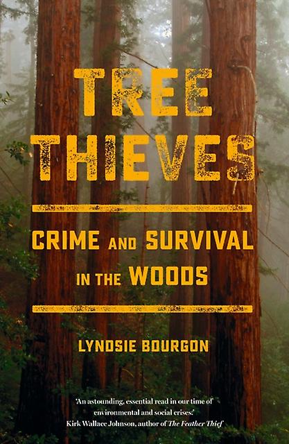 Tree Thieves by Lyndsie Bourgon Paperback Book