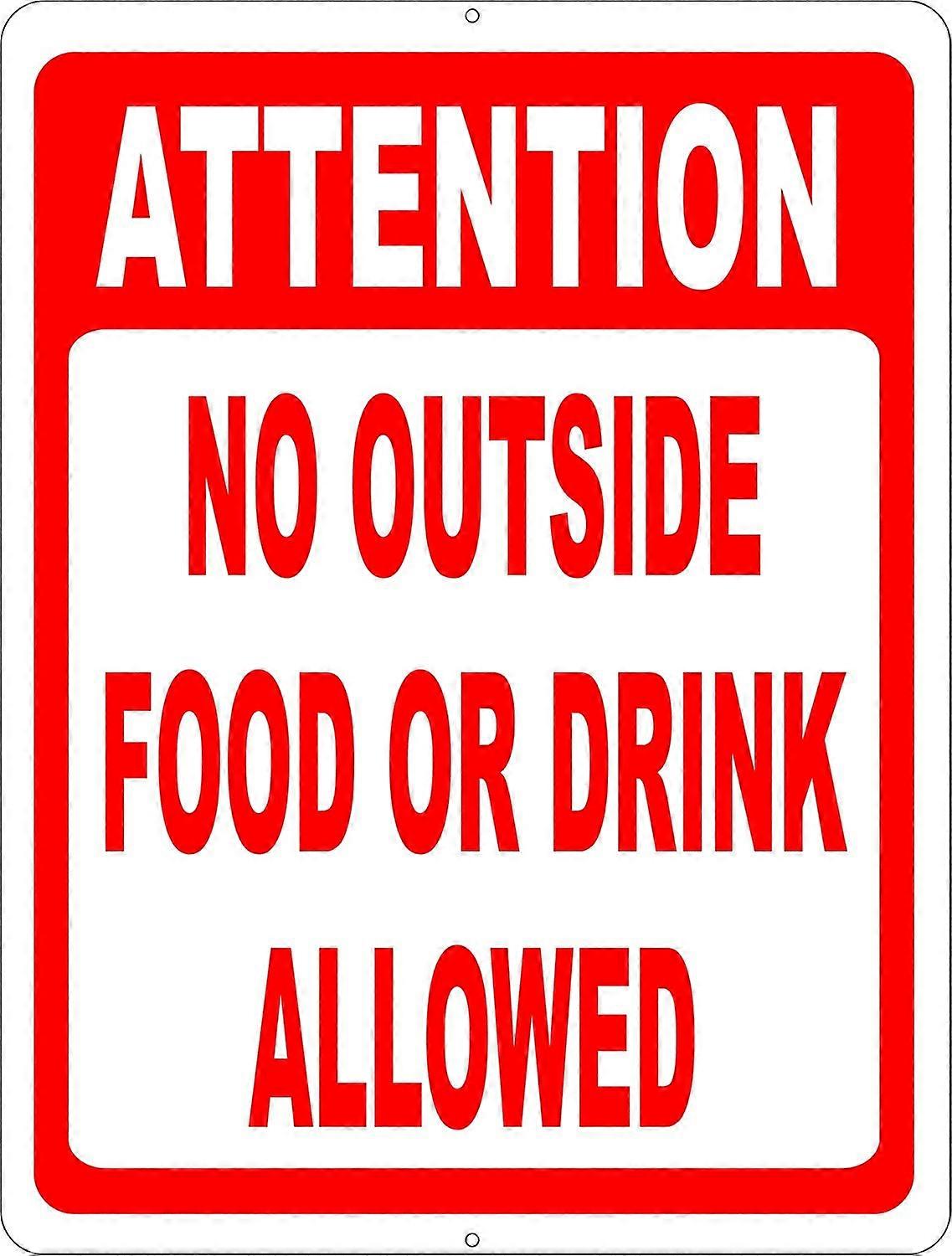 Attention No Outside Food or Drink Allowed Sign. 8x12 Metal. Prevent Patrons from Bringing Items into Your Business.