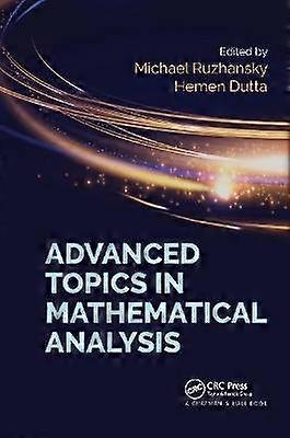Advanced Topics in Mathematical Analysis