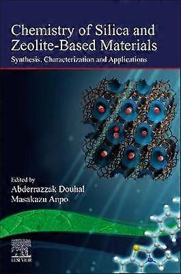 Chemistry of Silica and Zeolite-Based Materials