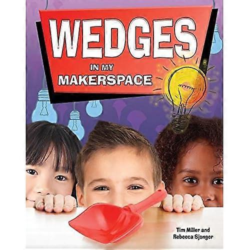 Wedges in My Makerspace