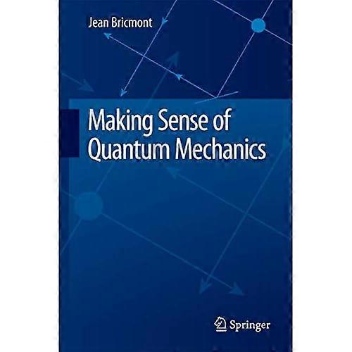 Making Sense of Quantum Mechanics