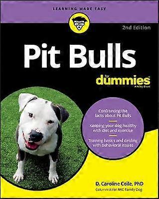 Pit Bulls For Dummies