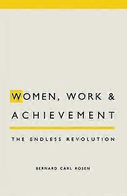 Women Work and Achievement