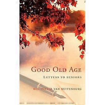 Good Old Age