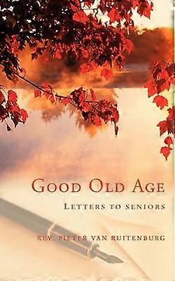 Good Old Age
