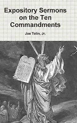 Expository Sermons on the Ten Commandments