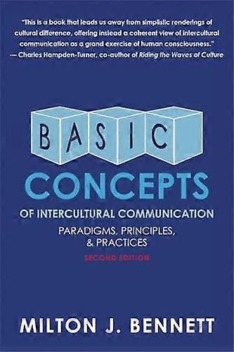 Basic Concepts of Intercultural Communication: Paradigms Principles and Practices