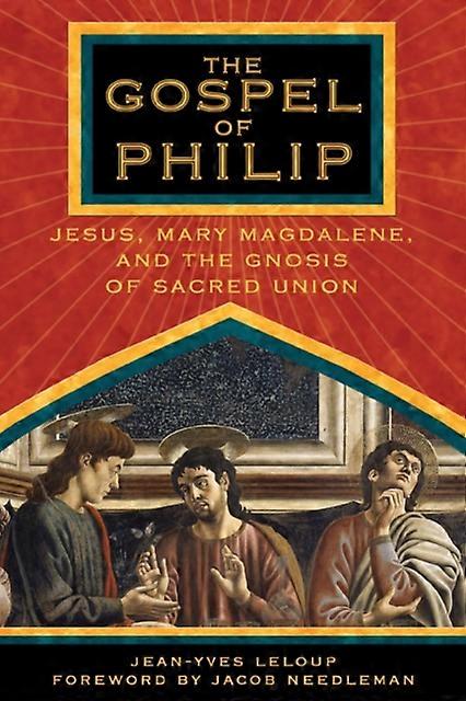 The Gospel Of Philip by JeanYves Leloup Paperback Book