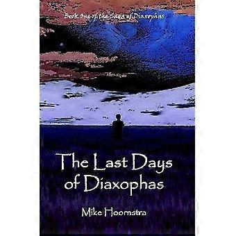 The Last Days of Diaxophas