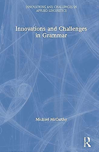 Innovations and Challenges in Grammar
