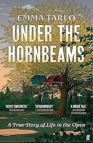 Under the Hornbeams: A true story of life in the open