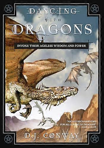 Dancing with Dragons Invoke Their Ageless Wisdom and Power