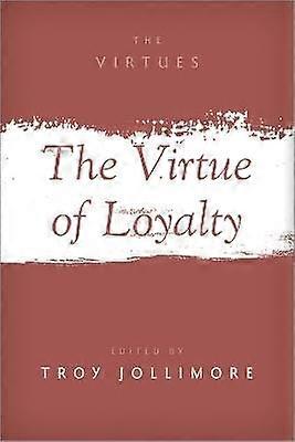The Virtue of Loyalty