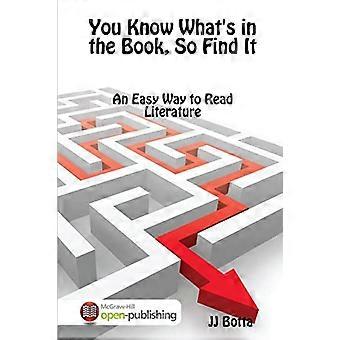 You Know What's in the Book, So Find It: An Easy Way to Read Literature