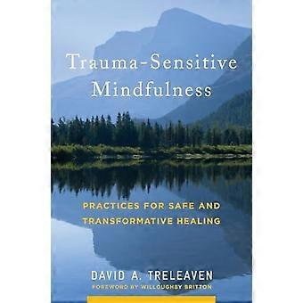Trauma-Sensitive Mindfulness